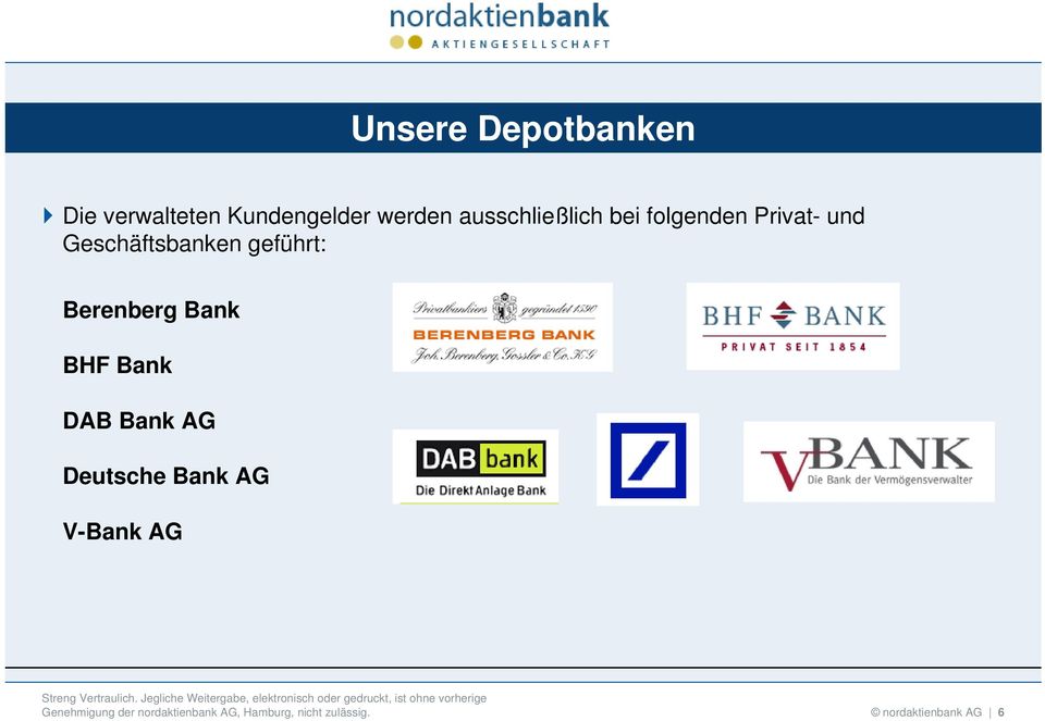 Geschäftsbanken geführt: Berenberg Bank BHF Bank
