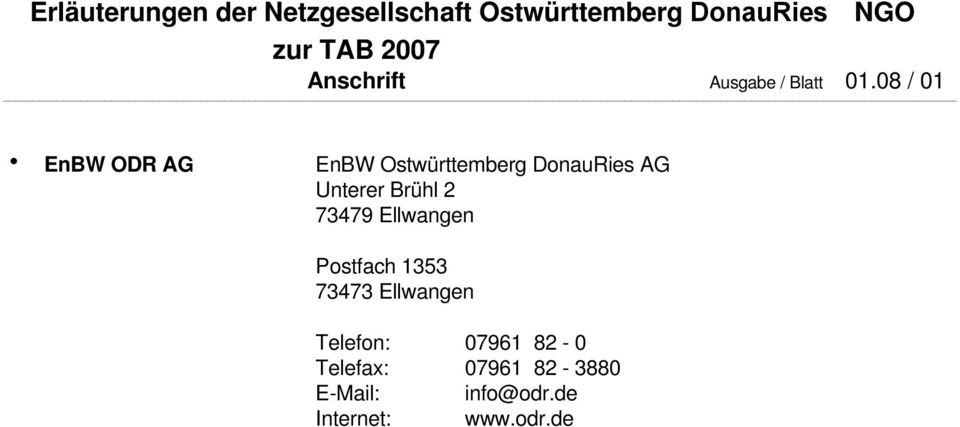 08 / 01 h EnBW ODR AG EnBW Ostwürttemberg DonauRies AG Unterer Brühl 2 73479