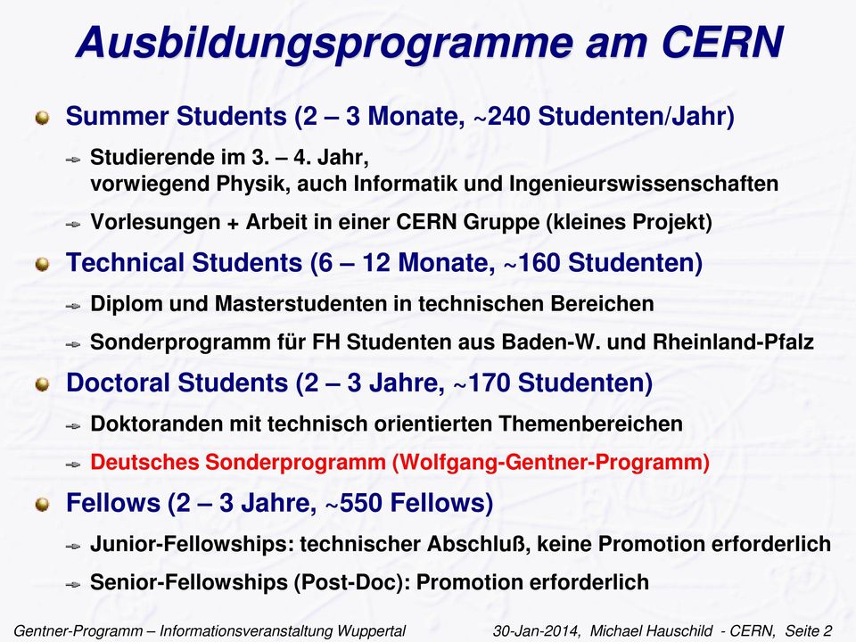 Masterstudenten in technischen Bereichen Sonderprogramm für FH Studenten aus Baden-W.