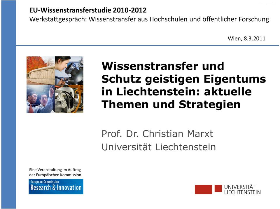 2011 Wissenstransfer und Schutz geistigen Eigentums in Liechtenstein: aktuelle