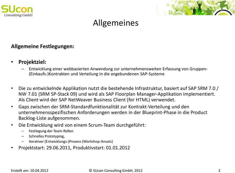 Als Client wird der SAP NetWeaver Business Client (for HTML) verwendet.