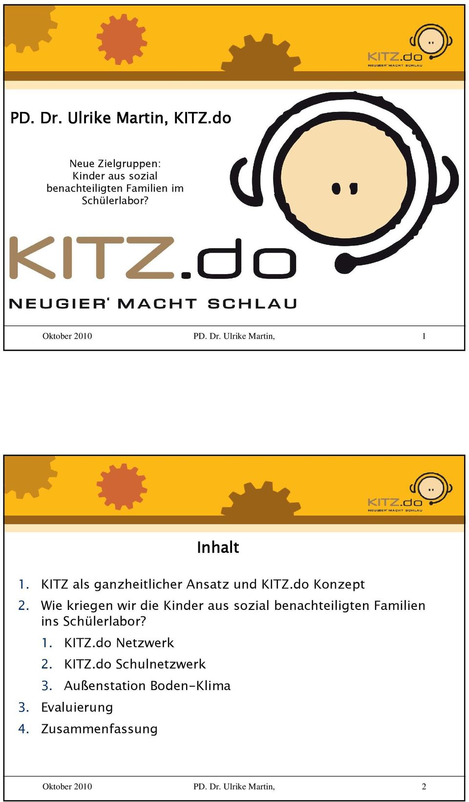 Wie kriegen wir die Kinder aus sozial benachteiligten Familien ins Schülerlabor? 1.