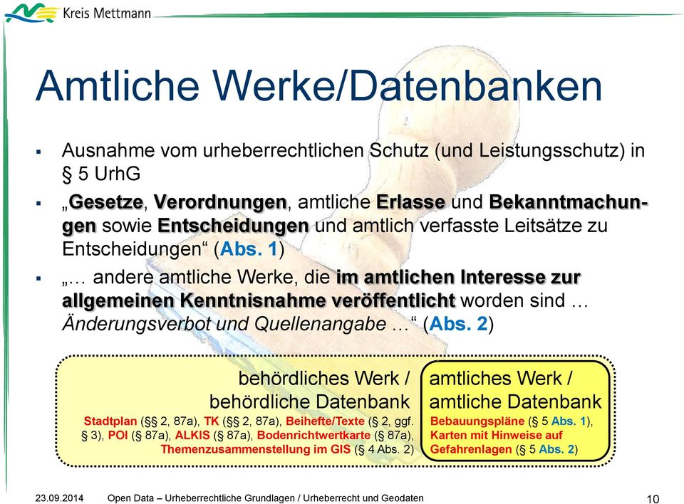 2) behördliches Werk / behördliche Datenbank Stadtplan ( 2, 87a), TK ( 2, 87a), Beihefte/Texte ( 2, ggf.