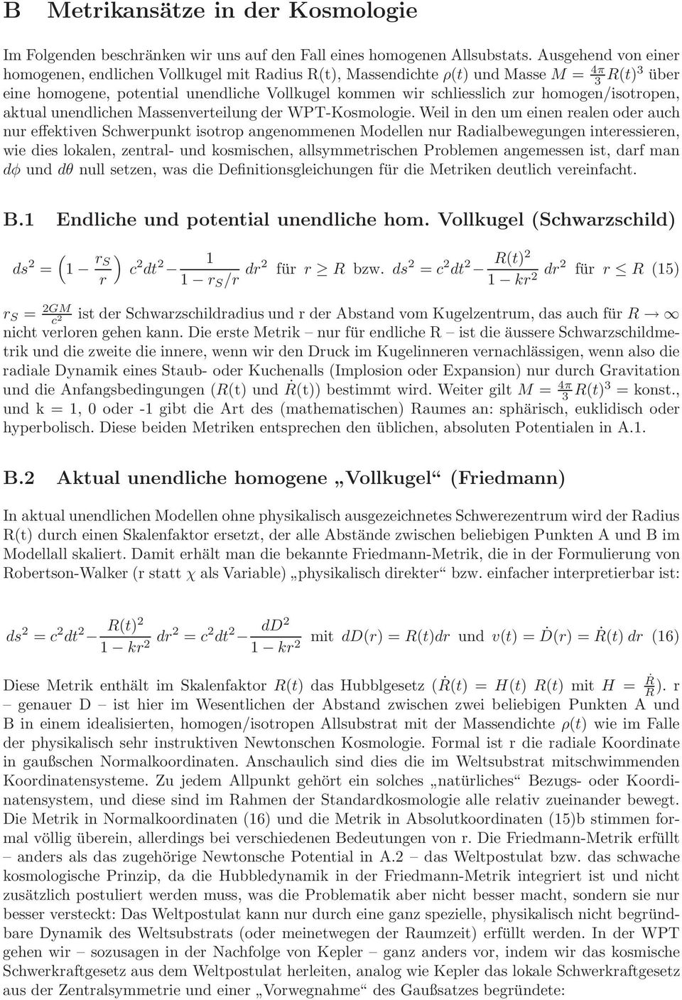 homogen/isotropen, aktual unendlihen Massenverteilung der WPT-Kosmologie.