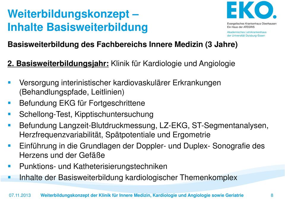 EKG für Fortgeschrittene Schellong-Test, Kipptischuntersuchung Befundung Langzeit-Blutdruckmessung, LZ-EKG, ST-Segmentanalysen, Herzfrequenzvariabilität,