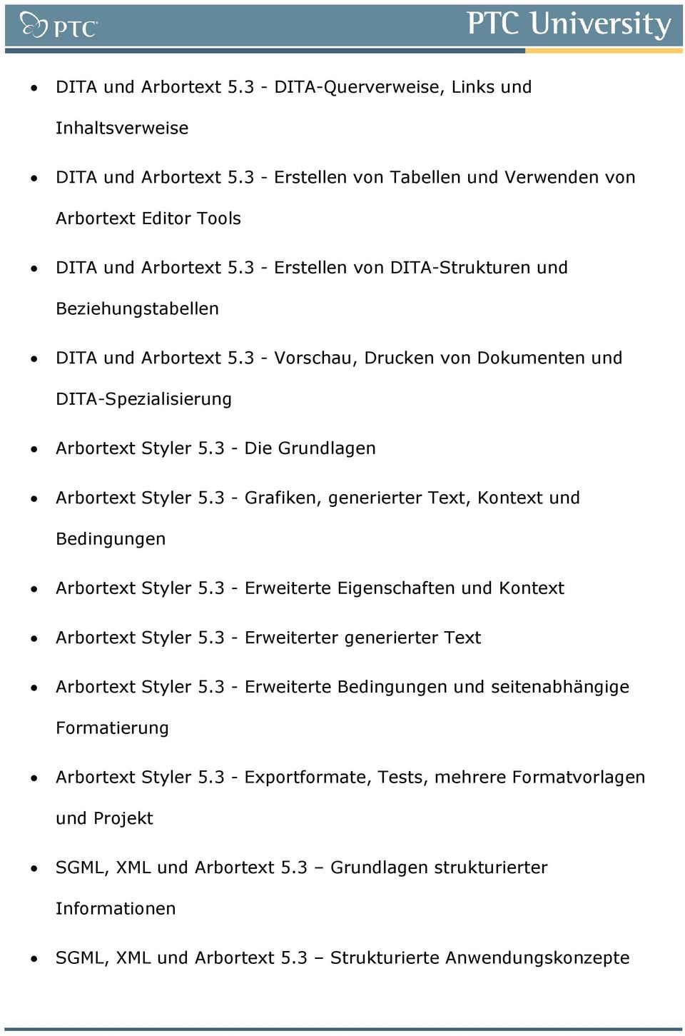 3 - Grafiken, generierter Text, Kontext und Bedingungen Arbortext Styler 5.3 - Erweiterte Eigenschaften und Kontext Arbortext Styler 5.3 - Erweiterter generierter Text Arbortext Styler 5.