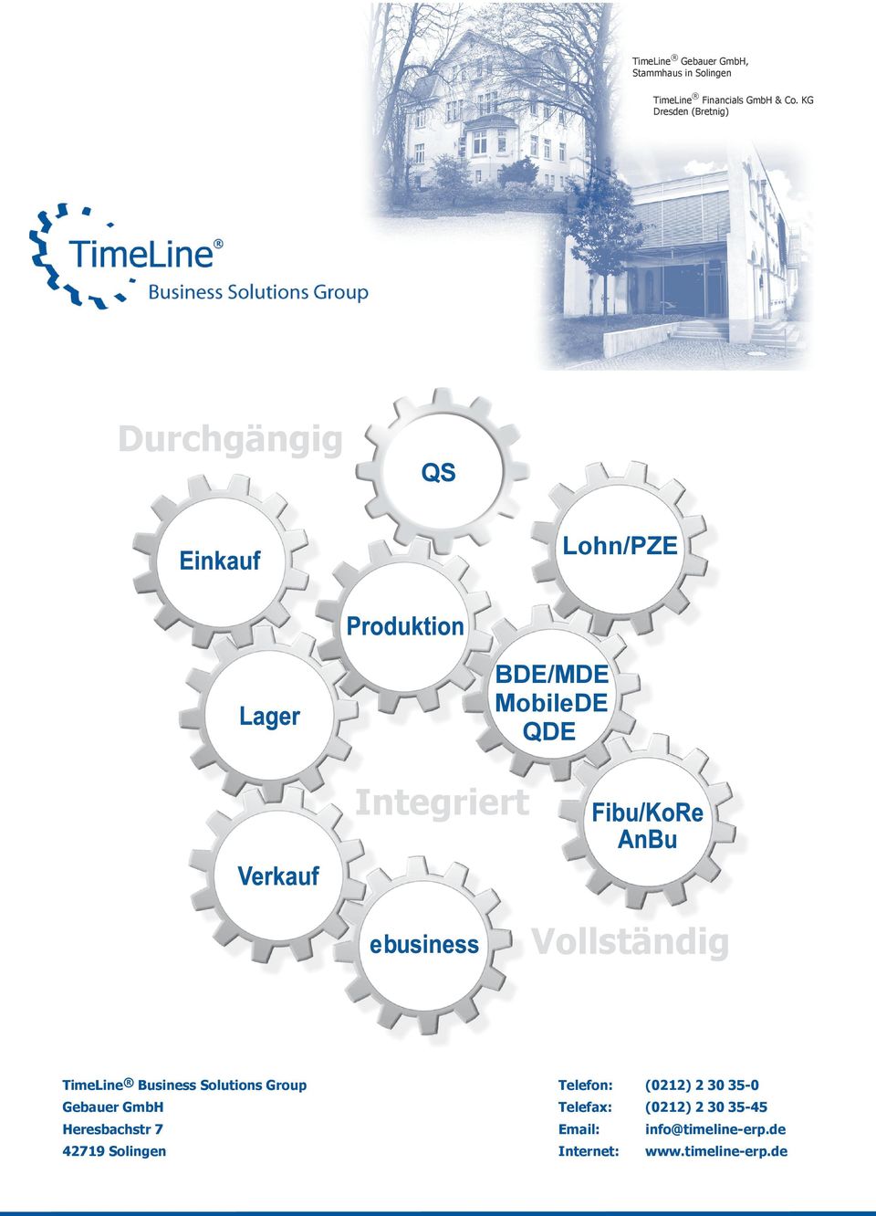 Vollständig TimeLine Business Solutions Group Telefon: (0212) 2 30 35-0 (0212) 2 30