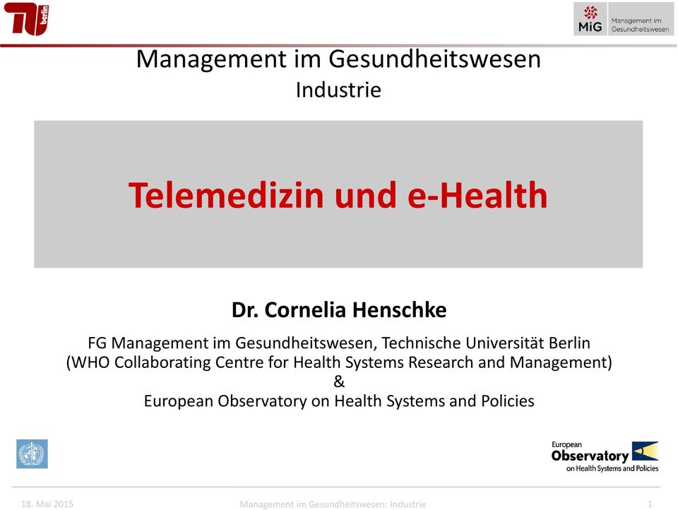 (WHO Collaborating Centre for Health Systems Research and Management) & European