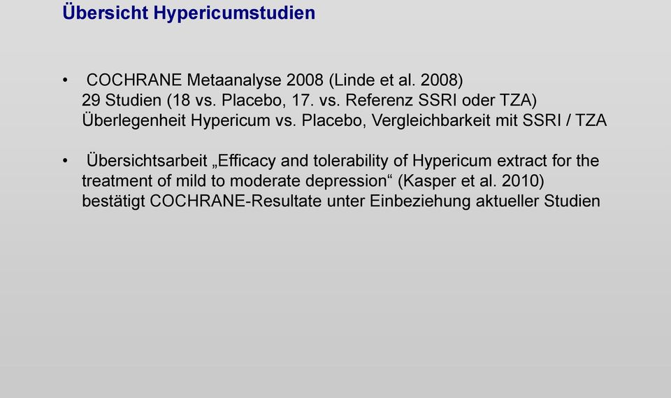 Placebo, Vergleichbarkeit mit SSRI / TZA Übersichtsarbeit Efficacy and tolerability of Hypericum