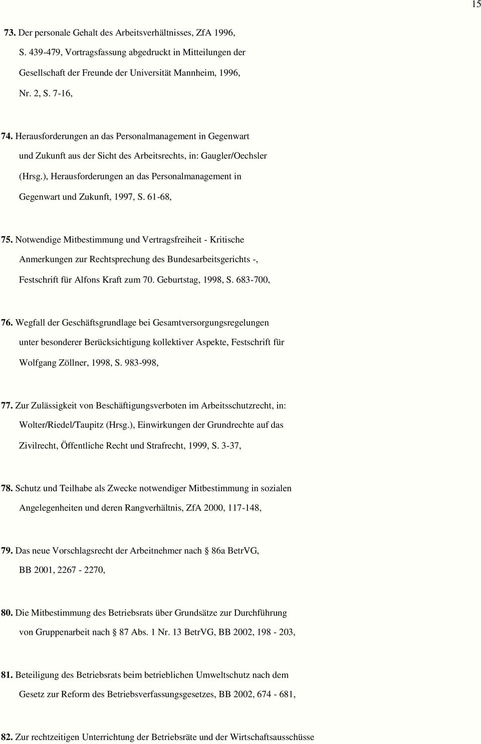 ), Herausforderungen an das Personalmanagement in Gegenwart und Zukunft, 1997, S. 61-68, 75.