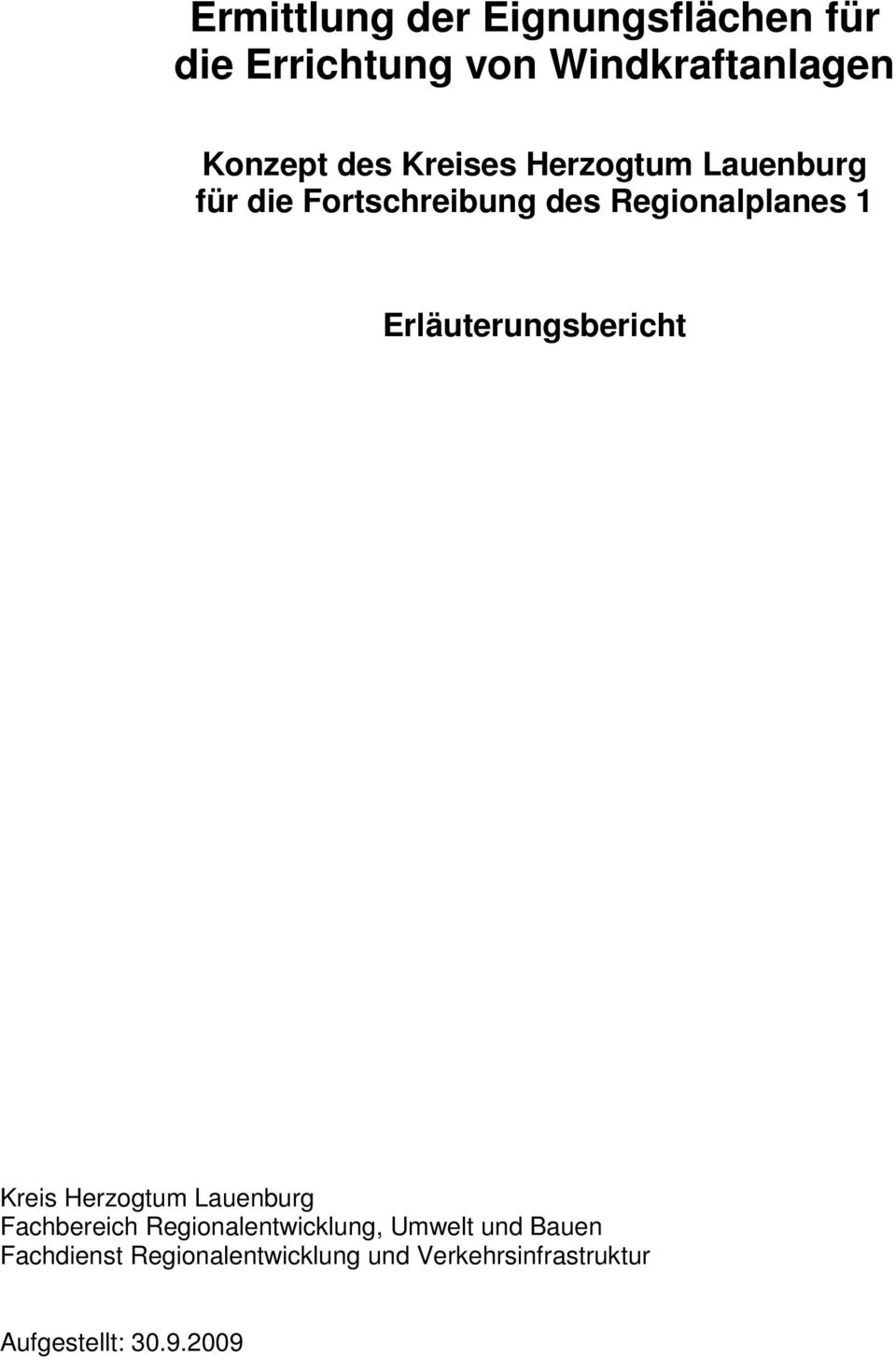 Erläuterungsbericht Kreis Herzogtum Lauenburg Fachbereich Regionalentwicklung,