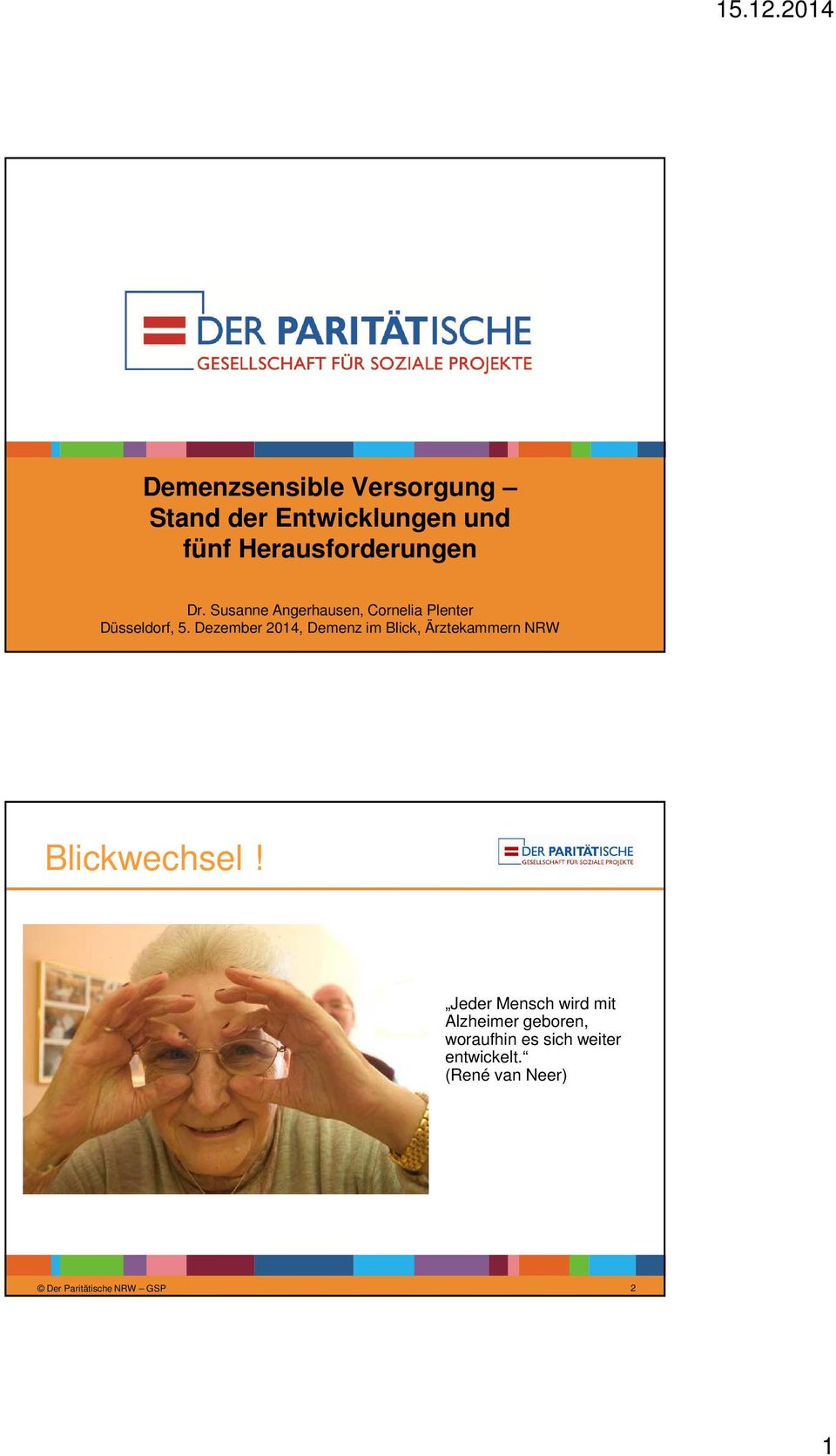 Dezember 2014, Demenz im Blick, Ärztekammern NRW Blickwechsel!
