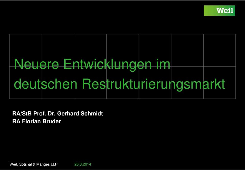 Dr. Gerhard Schmidt RA Florian Bruder