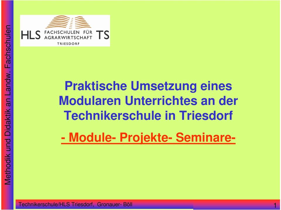 Triesdorf - Module- Projekte- Seminare-