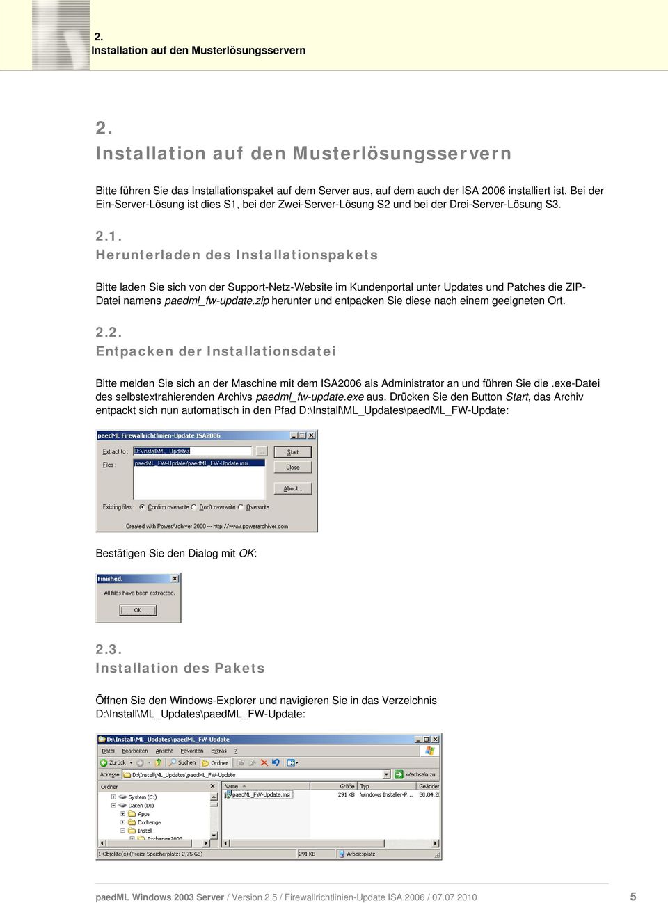 bei der Zwei-Server-Lösung S2 und bei der Drei-Server-Lösung S3. 2.1.