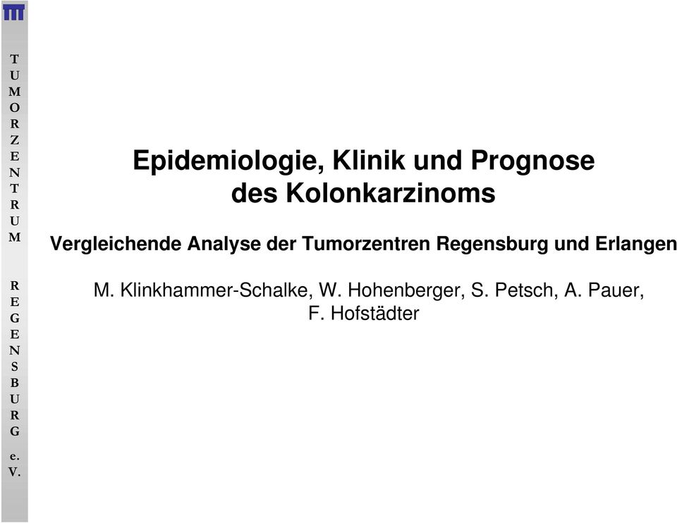 Tumorzentren Regensburg und Erlangen M.