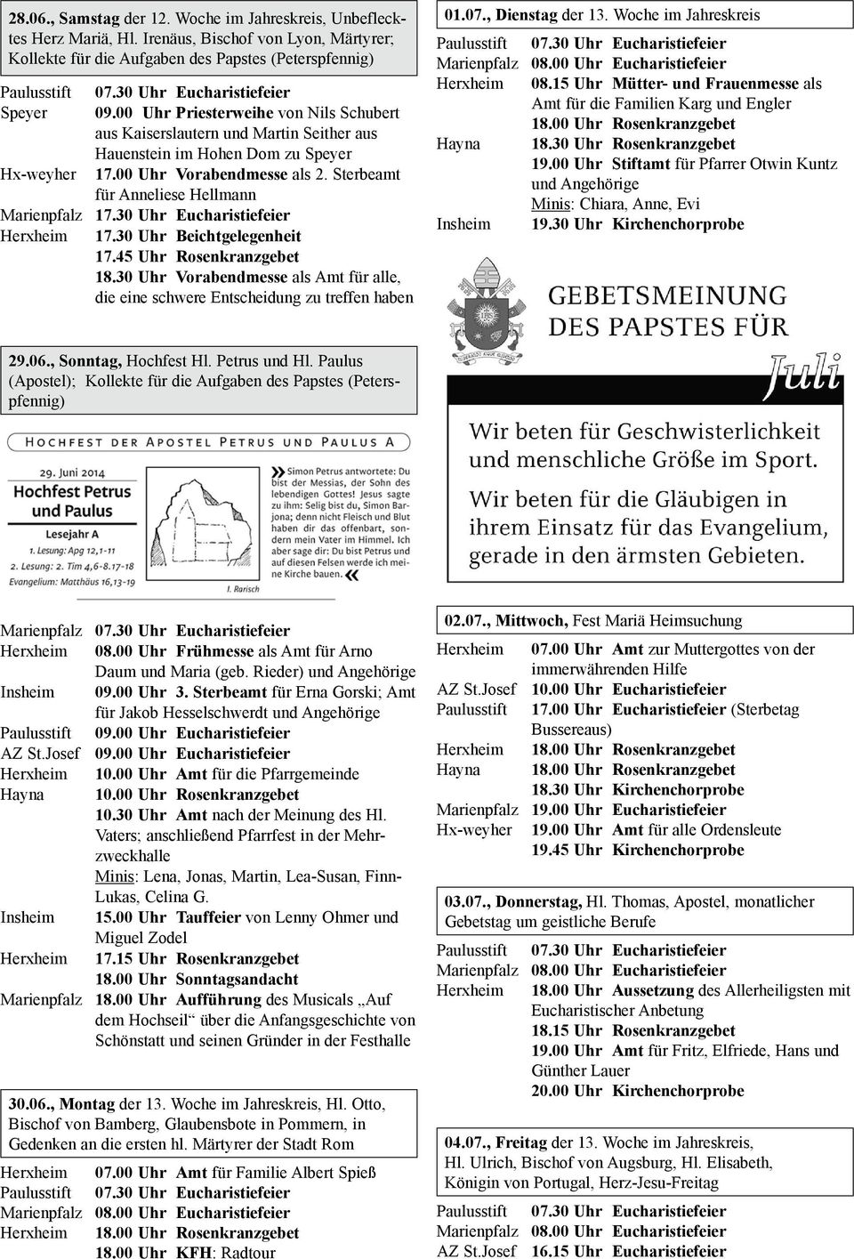 Sterbeamt für Anneliese Hellmann Marienpfalz 17.30 Uhr Eucharistiefeier 17.30 Uhr Beichtgelegenheit 17.45 Uhr Rosenkranzgebet 18.