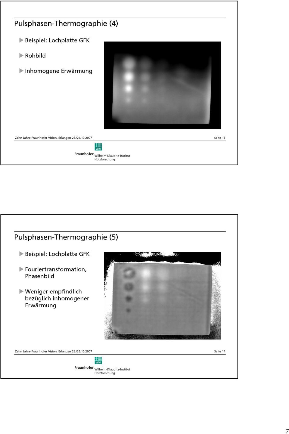 Pulsphasen-Thermographie (5) Beispiel: Lochplatte GFK