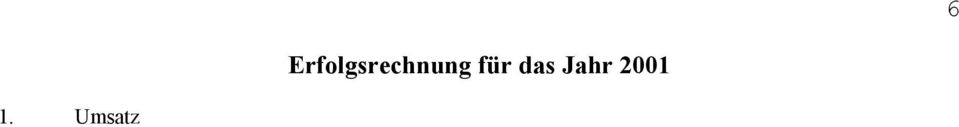 = Herstellungsaufwand ( 3 bis 8) o ----------------- 10. + Vertriebsaufwand o ----------------- 11. = Gesamtaufwand o ----------------- o ---------------- 12.