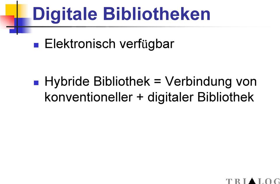 Hybride Bibliothek =