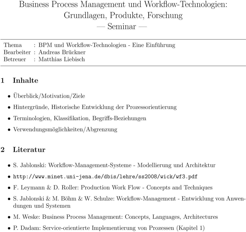 Roller: Production Work Flow - Concepts and Techniques S. Jablonski & M. Böhm & W.