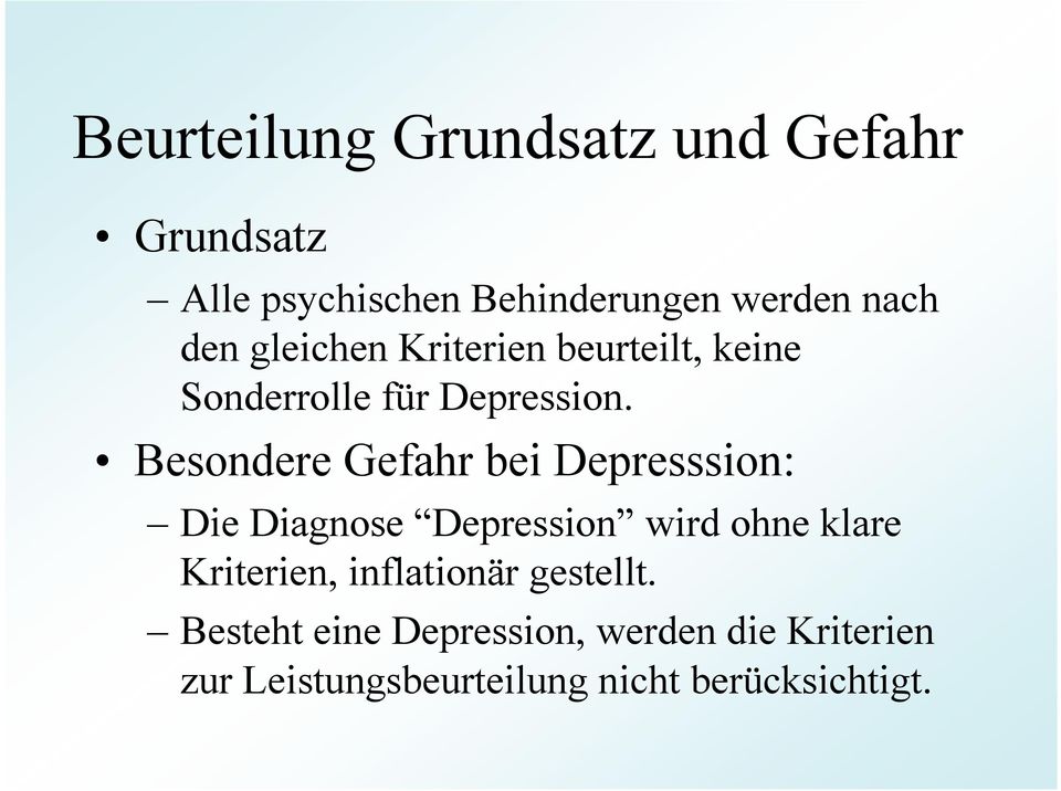Besondere Gefahr bei Depresssion: Die Diagnose Depression wird ohne klare Kriterien,