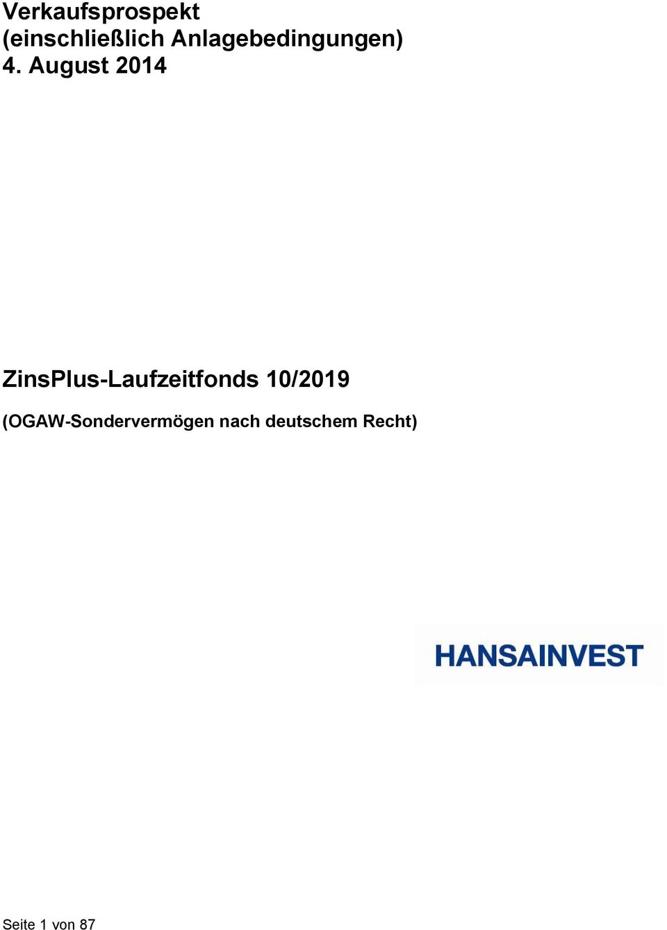 August 2014 ZinsPlus-Laufzeitfonds