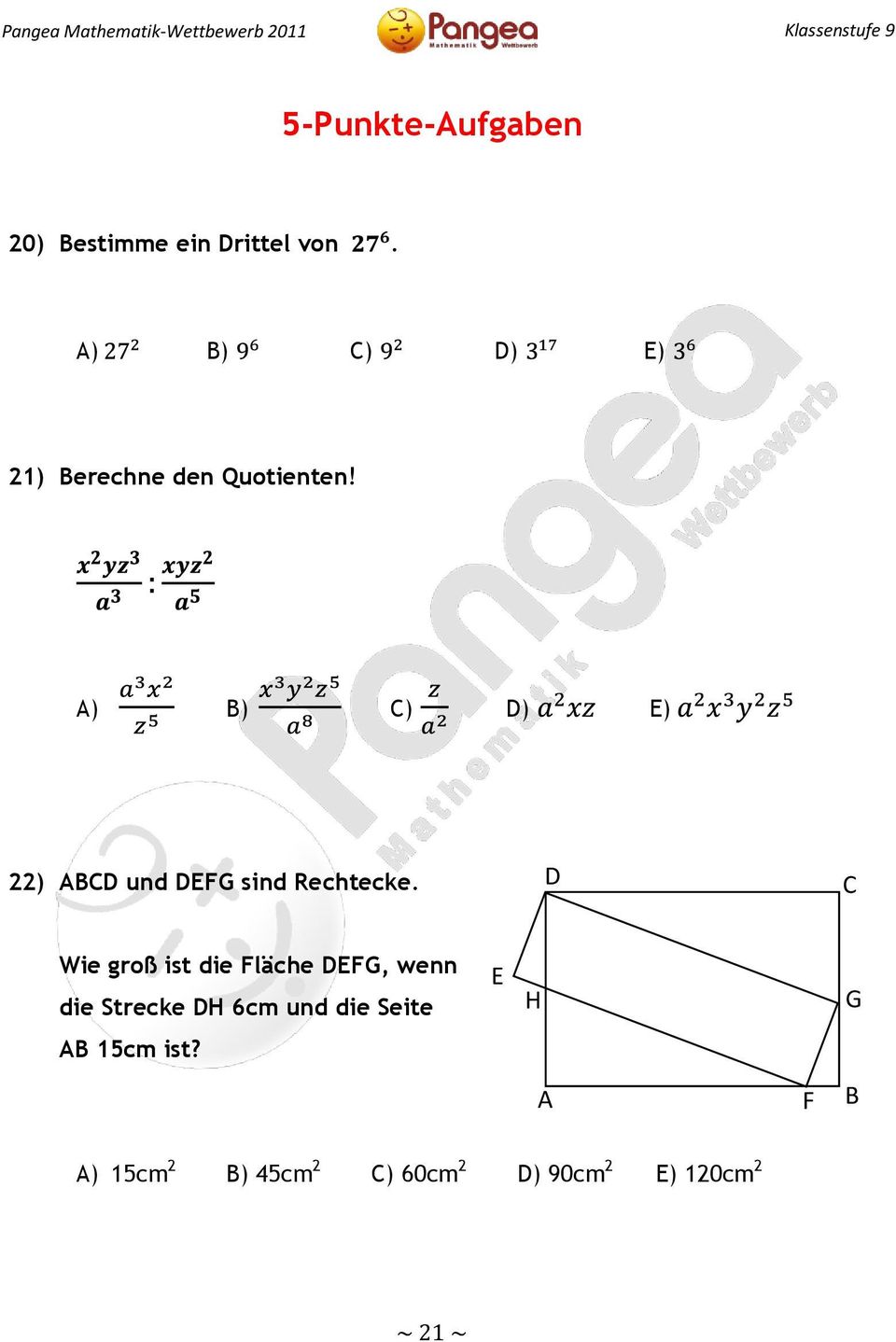 A) B) C) D) E) 22) ABCD und DEFG sind Rechtecke.