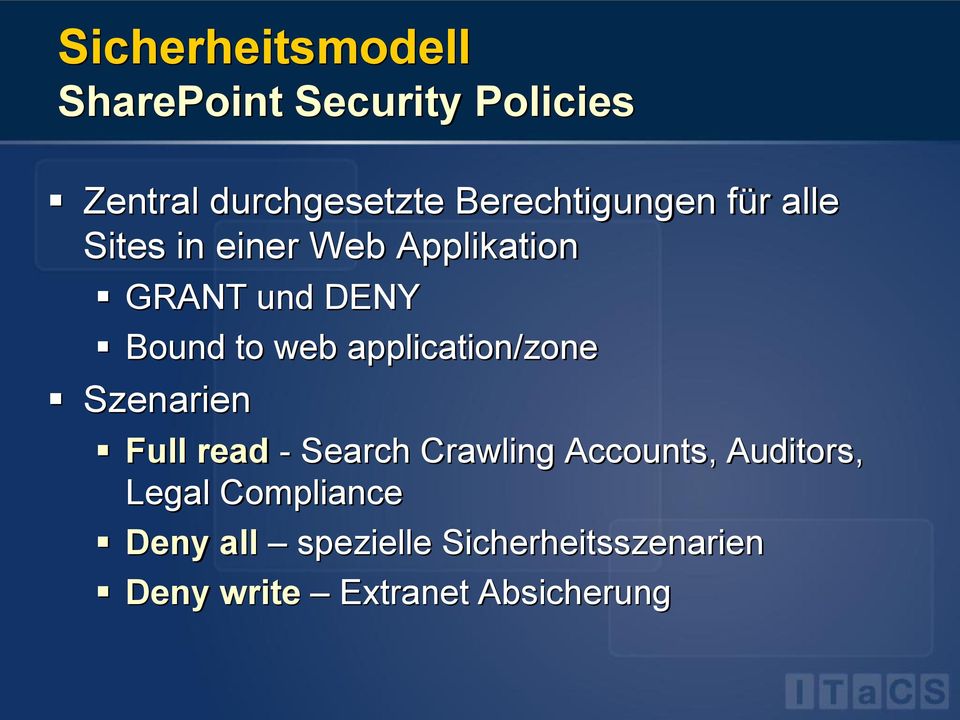 web application/zone Szenarien Full read - Search Crawling Accounts, Auditors,