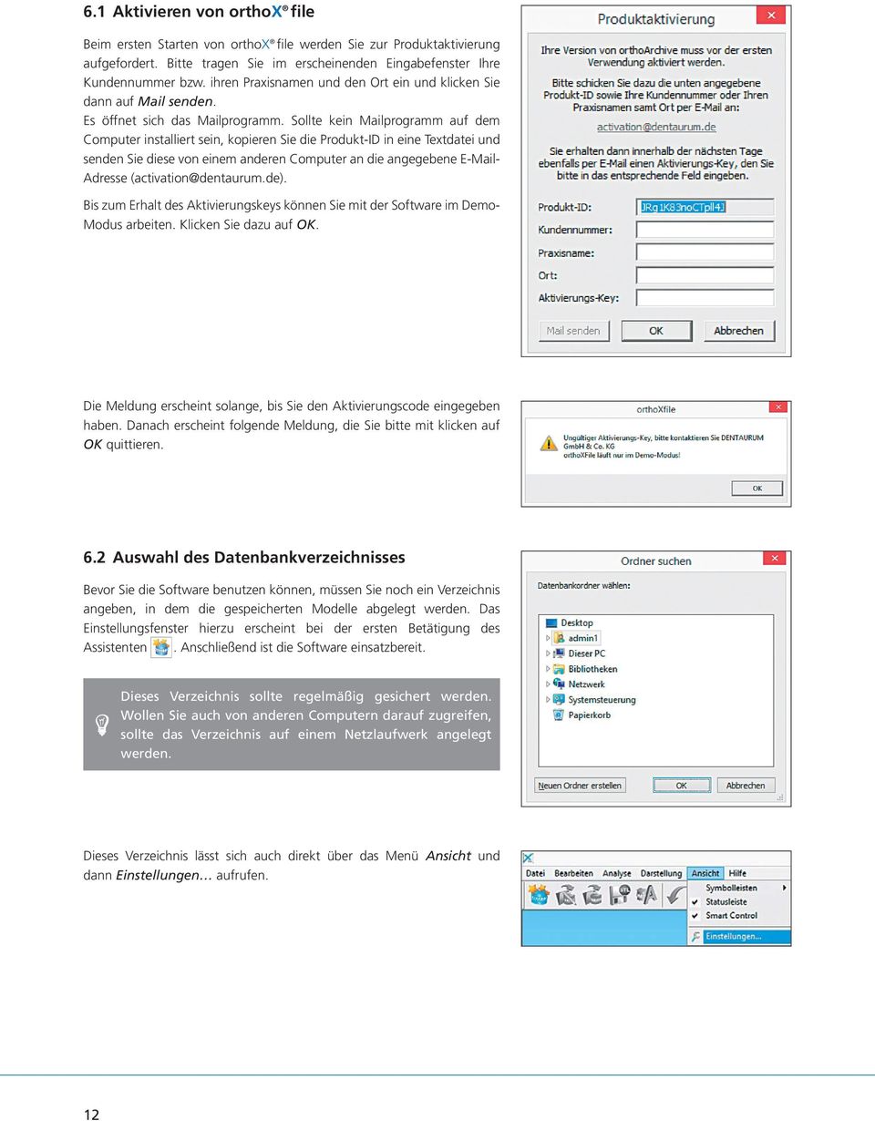 Sollte kein Mailprogramm auf dem Computer installiert sein, kopieren Sie die Produkt-ID in eine Textdatei und senden Sie diese von einem anderen Computer an die angegebene E-Mail- Adresse