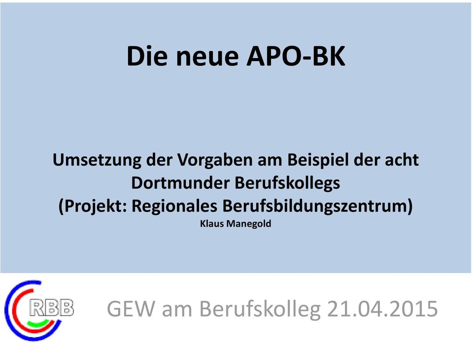 (Projekt: Regionales Berufsbildungszentrum)