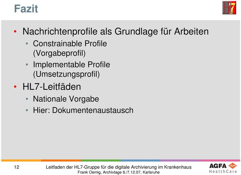 HL7-Leitfäden Nationale Vorgabe Hier: Dokumentenaustausch 12