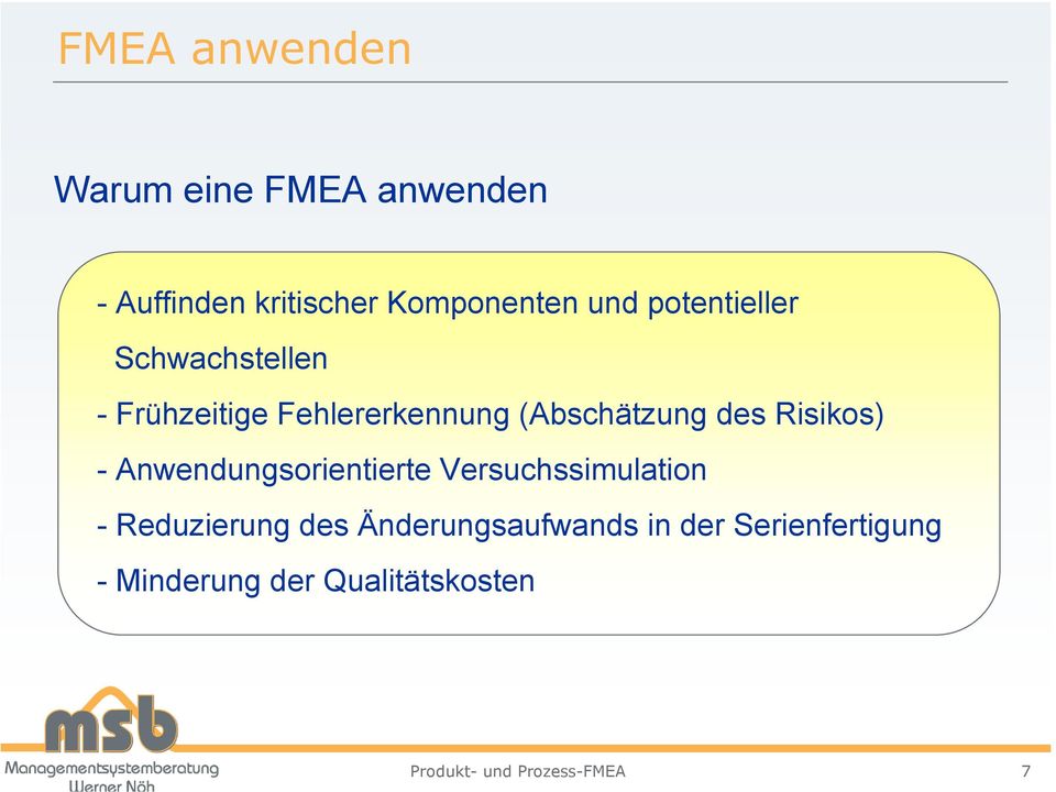 des Risikos) - Anwendungsorientierte Versuchssimulation - Reduzierung des