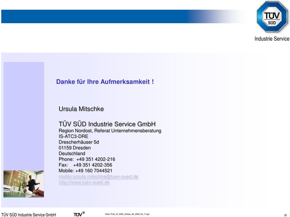 IS-ATC3-DRE Drescherhäuser 5d 01159 Dresden Deutschland Phone: +49