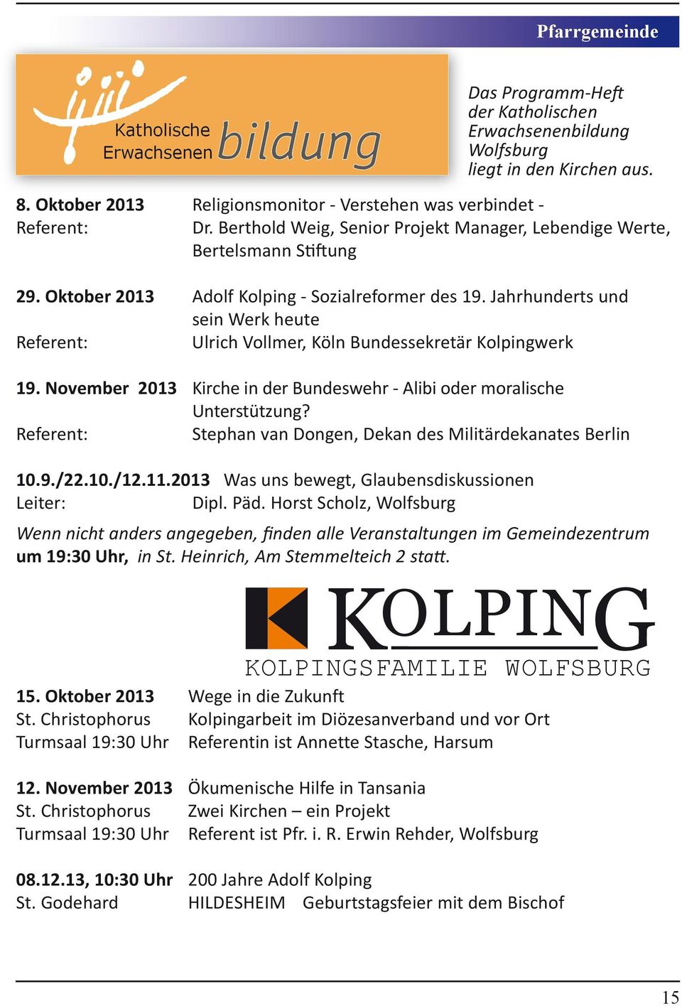 Jahrhunderts und sein Werk heute Referent: Ulrich Vollmer, Köln Bundessekretär Kolpingwerk 19. November 2013 Kirche in der Bundeswehr - Alibi oder moralische Unterstützung?