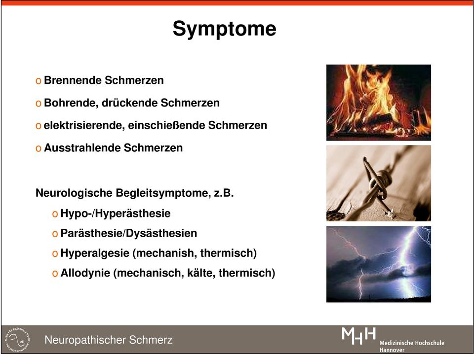 Neurologische Begleitsymptome, z.b.