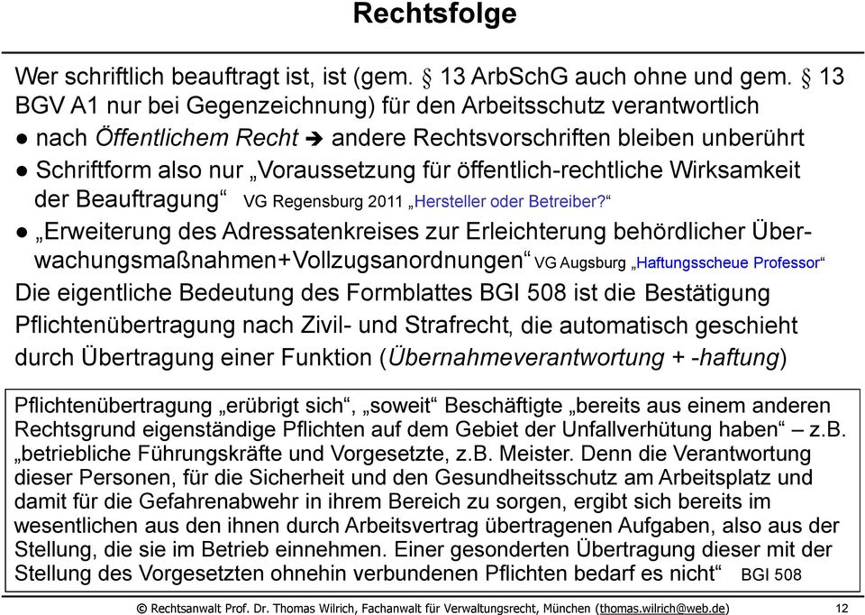 Wirksamkeit der Beauftragung VG Regensburg 2011 Hersteller oder Betreiber?