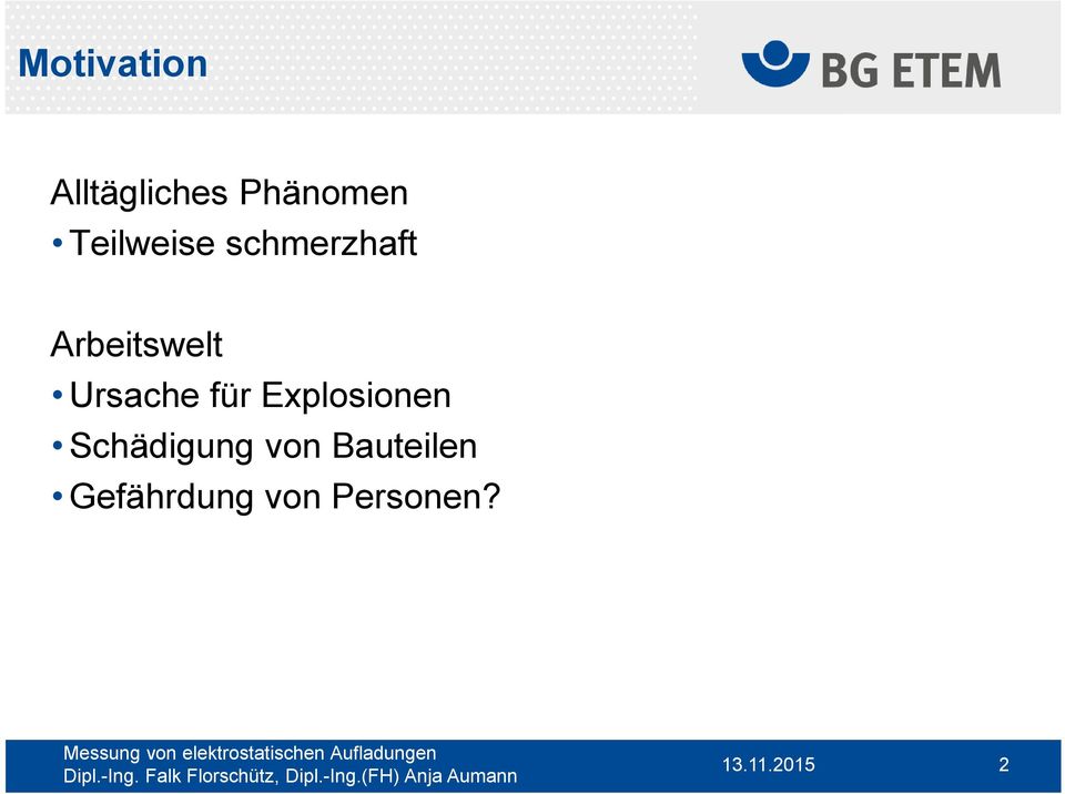 Explosionen Schädigung von Bauteilen