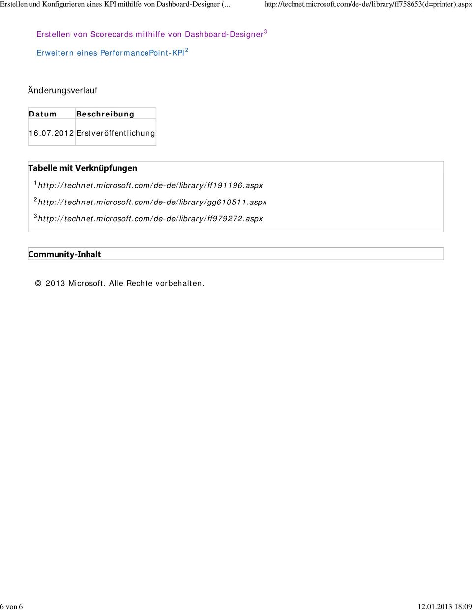 Änderungsverlauf Datum Beschreibung 16.07.2012 Erstveröffentlichung Tabelle mit Verknüpfungen 1 http://technet.microsoft.