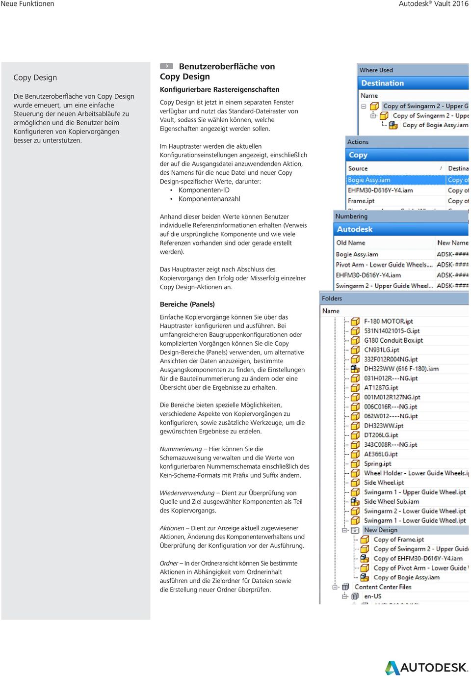 Benutzeroberfläche von Copy Design Konfigurierbare Rastereigenschaften Copy Design ist jetzt in einem separaten Fenster verfügbar und nutzt das Standard-Dateiraster von Vault, sodass Sie wählen