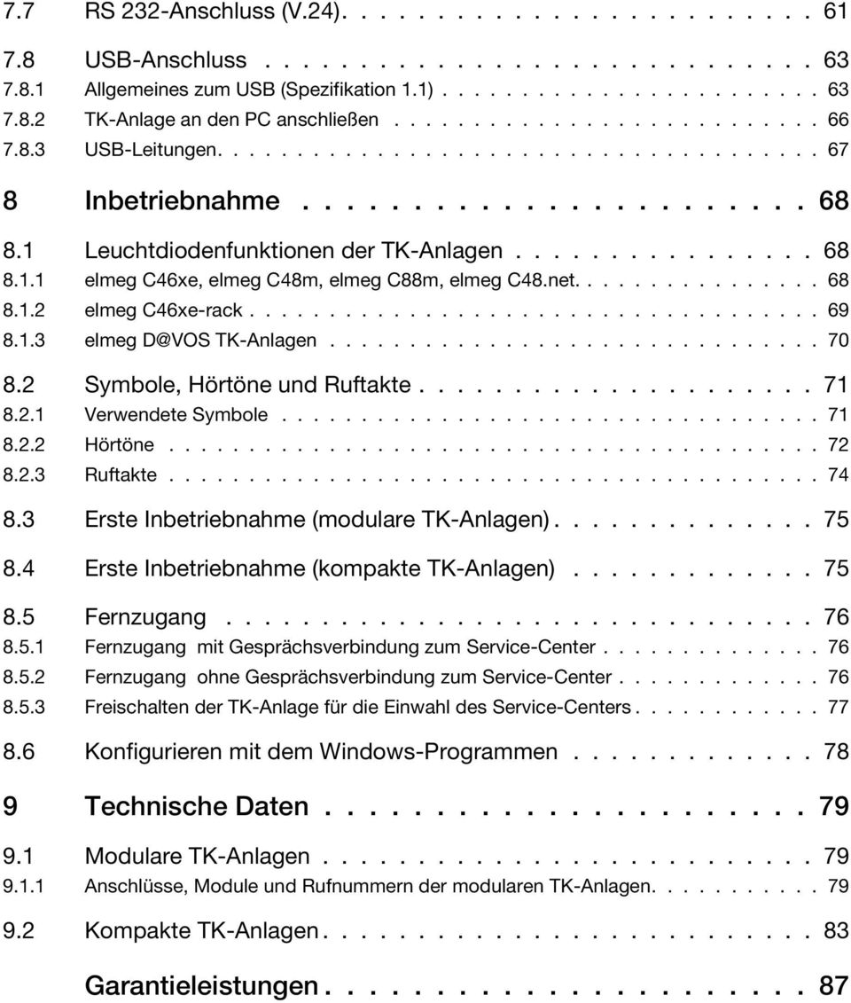 net................ 68 8.1.2 elmeg C46xe-rack.................................... 69 8.1.3 elmeg D@VOS TK-Anlagen............................... 70 8.2 Symbole, Hörtöne und Ruftakte..................... 71 8.