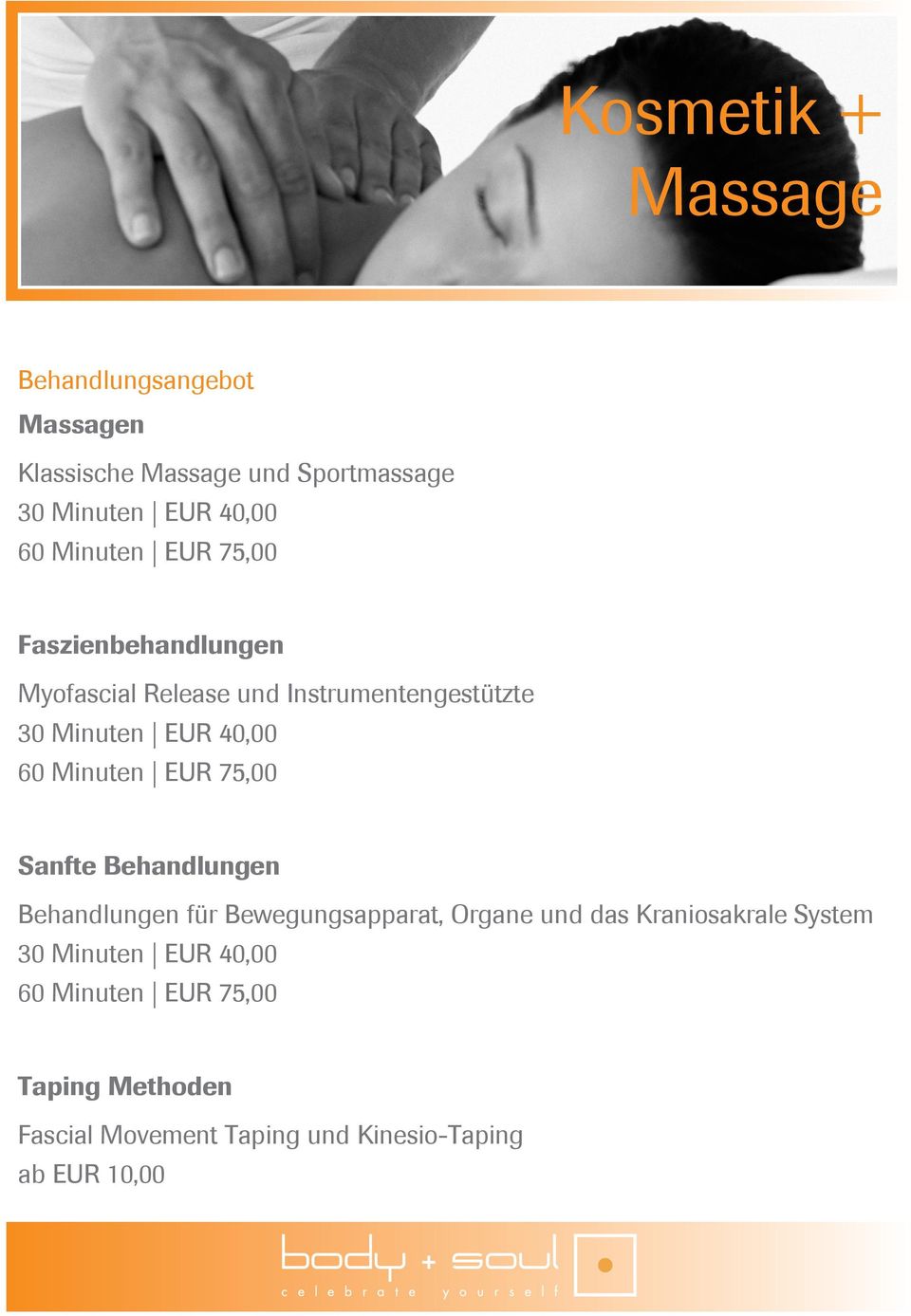 Minuten EUR 75,00 Sanfte Behandlungen Behandlungen für Bewegungsapparat, Organe und das Kraniosakrale System