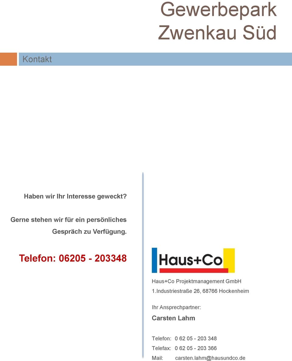 Telefon: 06205-203348 Haus+Co Projektmanagement GmbH 1.