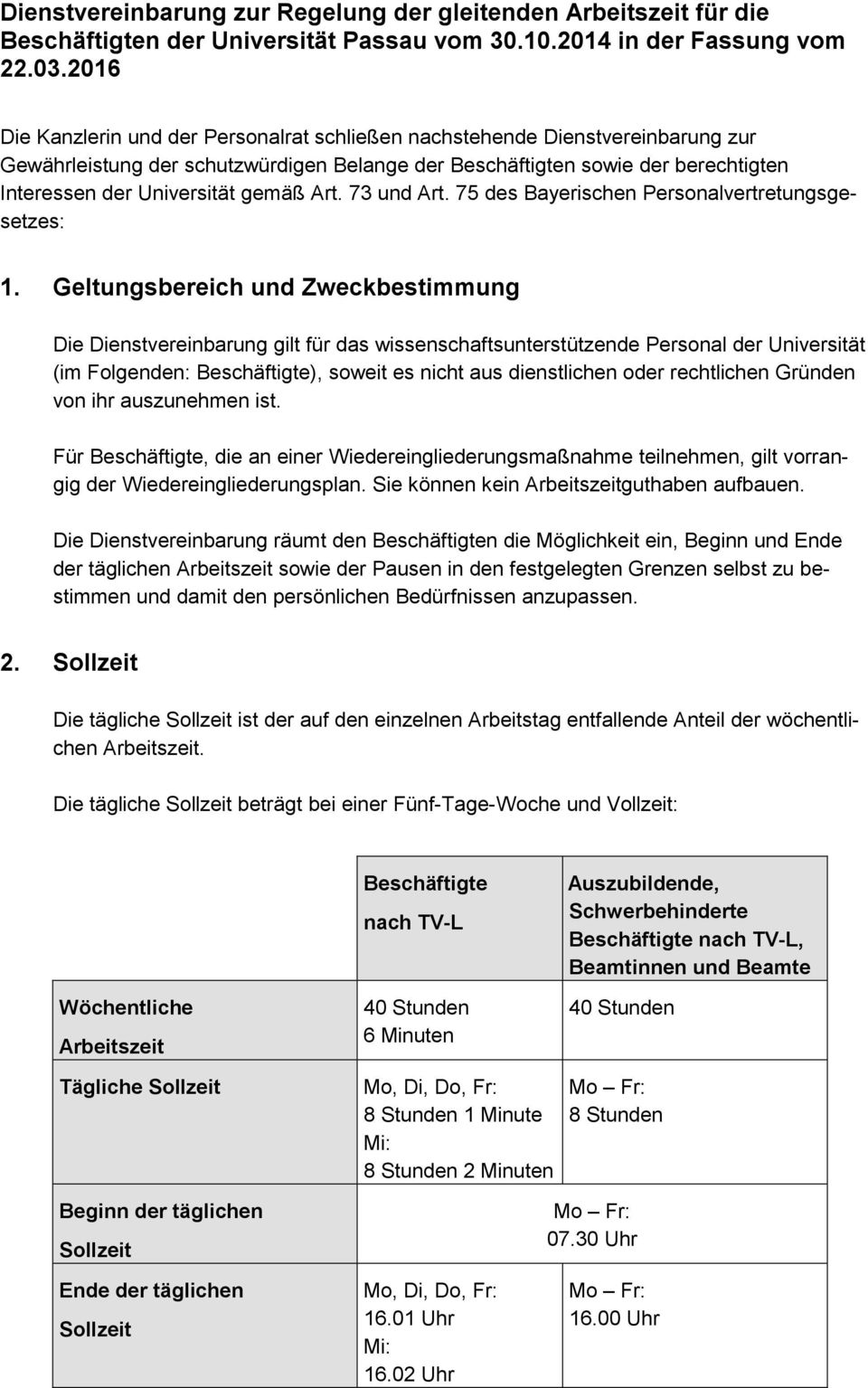 gemäß Art. 73 und Art. 75 des Bayerischen Personalvertretungsgesetzes: 1.