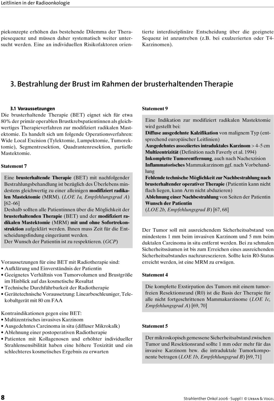 Bestrahlung der Brust im Rahmen der brusterhaltenden Therapie 3.
