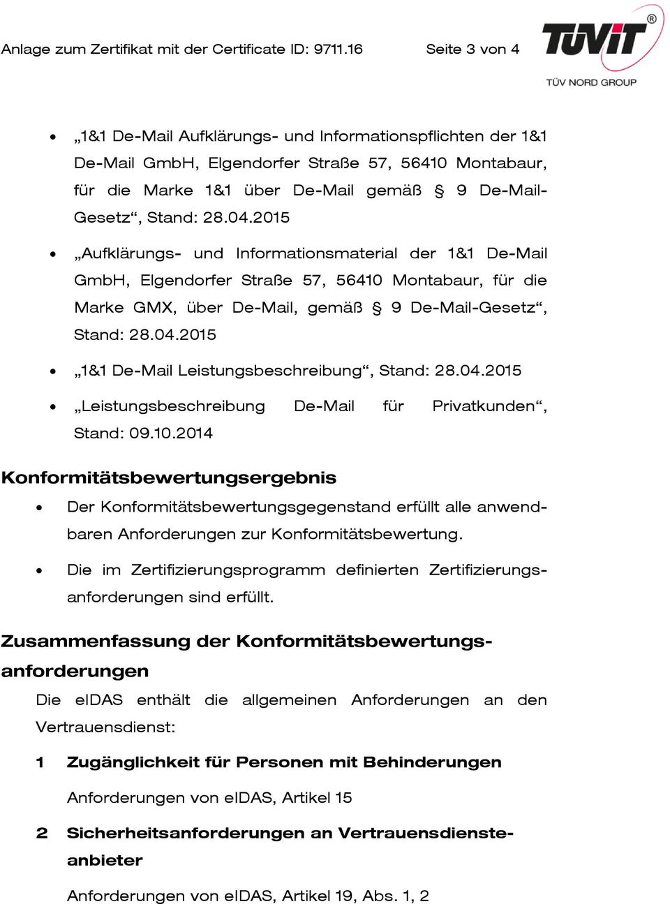 2015 Aufklärungs- und Informationsmaterial der 1&1 De-Mail GmbH, Elgendorfer Straße 57, 56410 Montabaur, für die Marke GMX, über De-Mail, gemäß 9 De-Mail-Gesetz, Stand: 28.04.