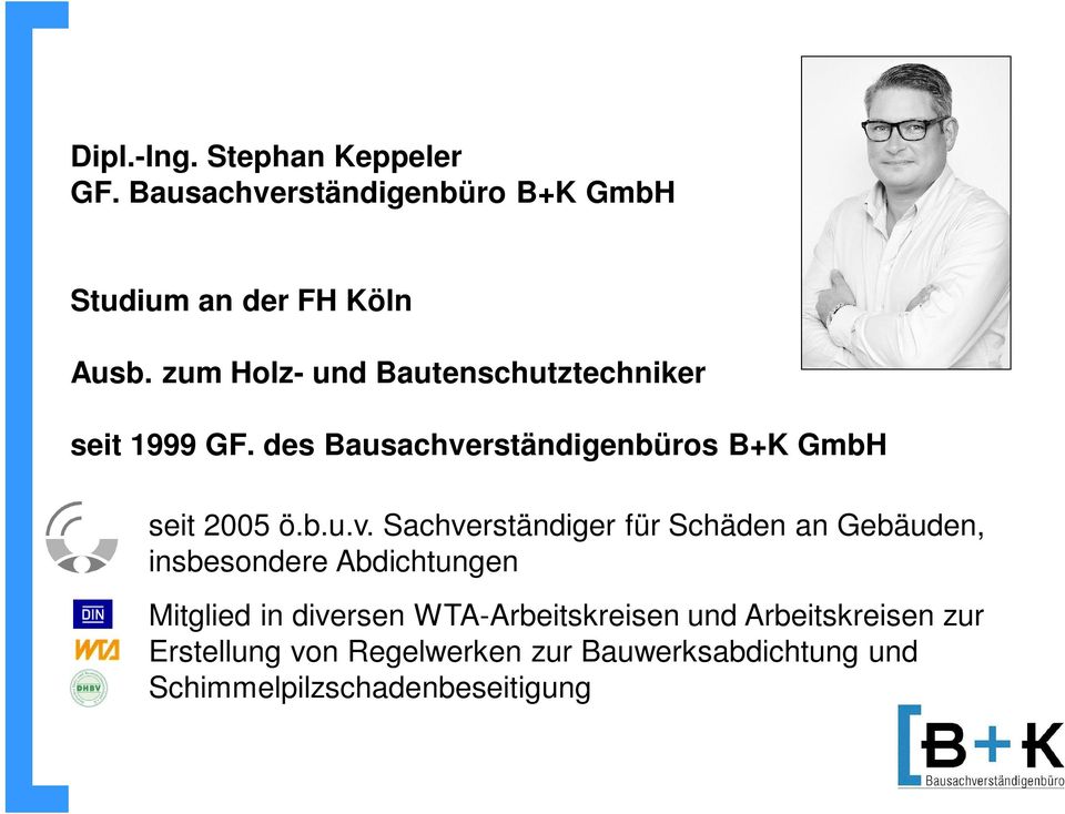 rständigenbüros B+K GmbH seit 2005 ö.b.u.v.