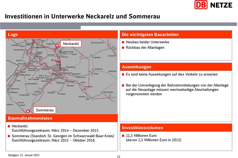Abschaltungen vorgenommen werden Sommerau Neckarelz Durchführungszeitraum: März 2014 Dezember 2015 Sommerau (Standort: St.