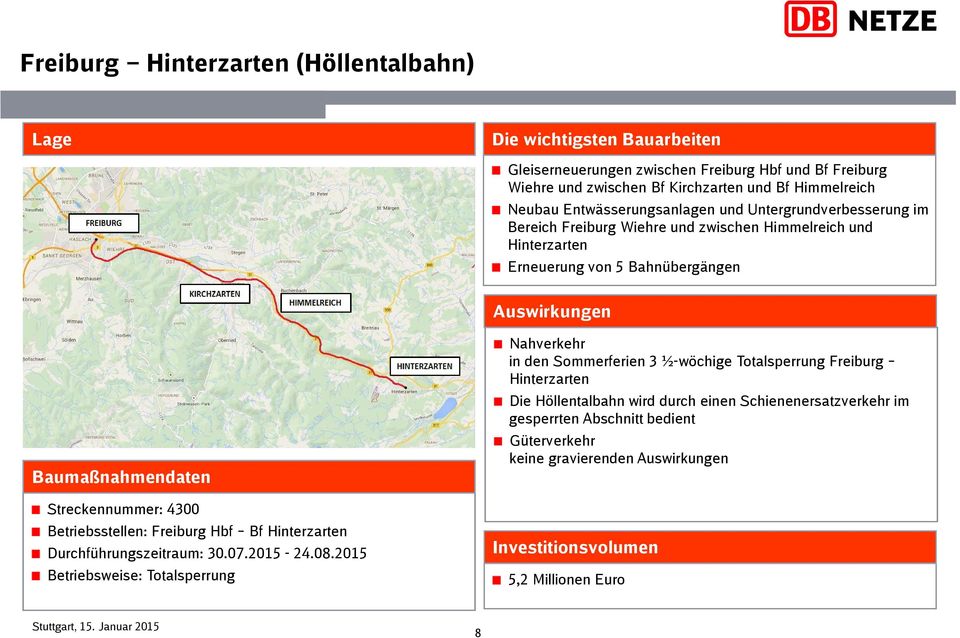 4300 Betriebsstellen: Freiburg Hbf Bf Hinterzarten Durchführungszeitraum: 30.07.2015-24.08.