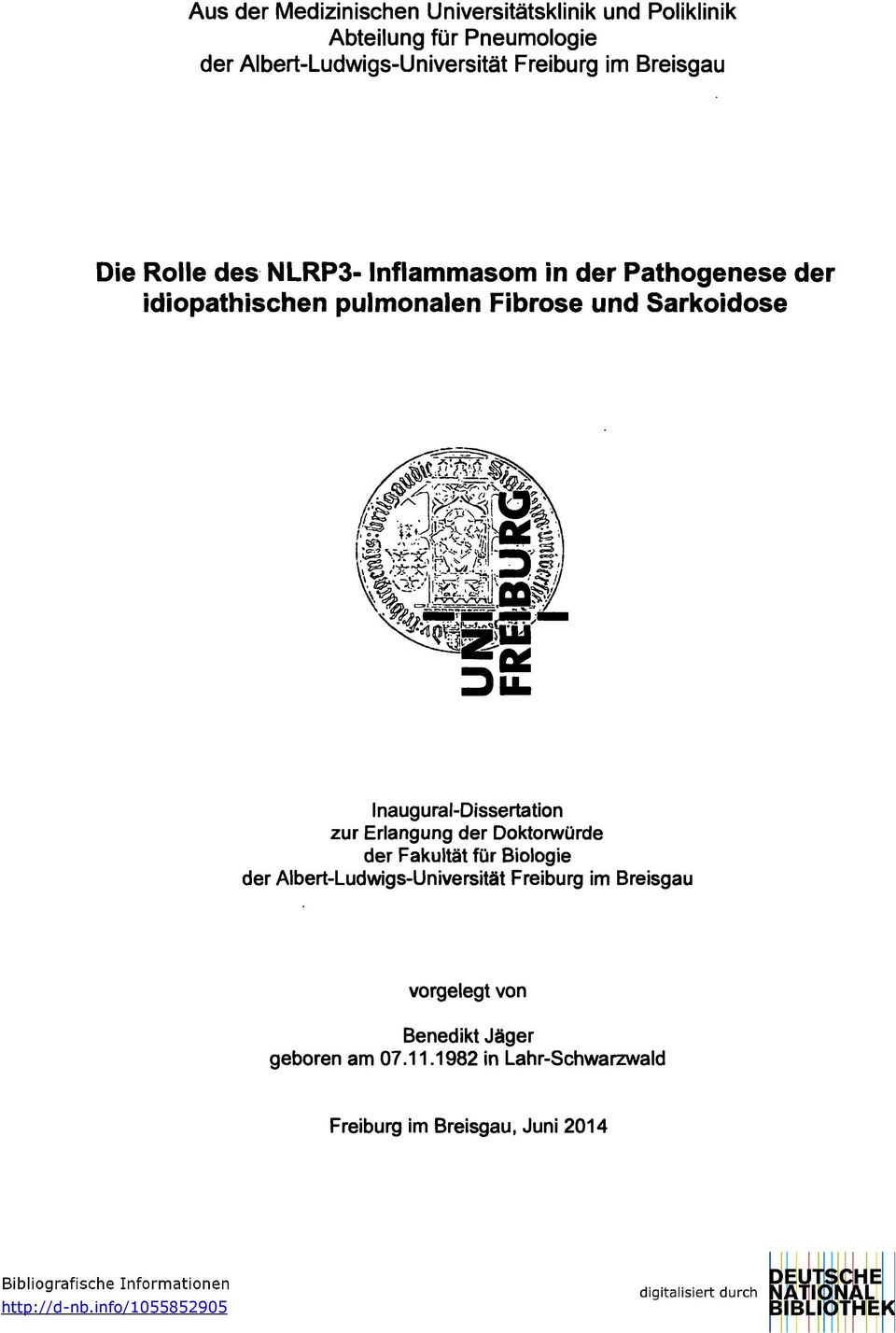 Inaugural-Dissertation zur Erlangung der Doktorwürde der Fakultät für Biologie der Albert-Ludwigs-Universität Freiburg im